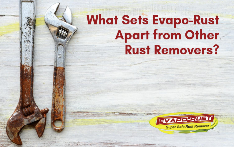 The Best Rust Remover is Evapo-Rust® - No Scrubbing