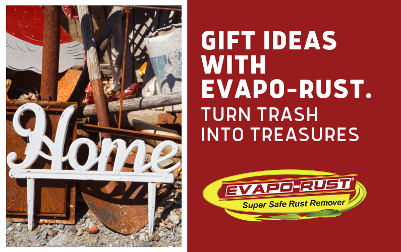 Evapo-Rust, gift ideas, rust remover, rust blocker,renew antiques
