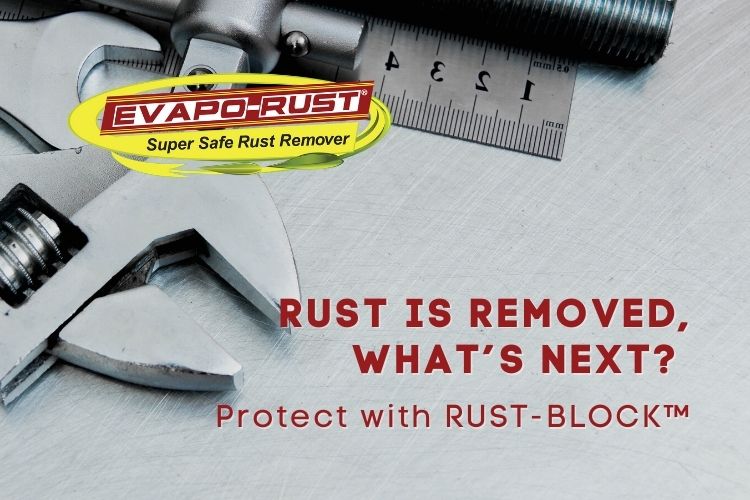 rust block, evapo rust, prevent rust, rust prevention, rust remover, safe, protection